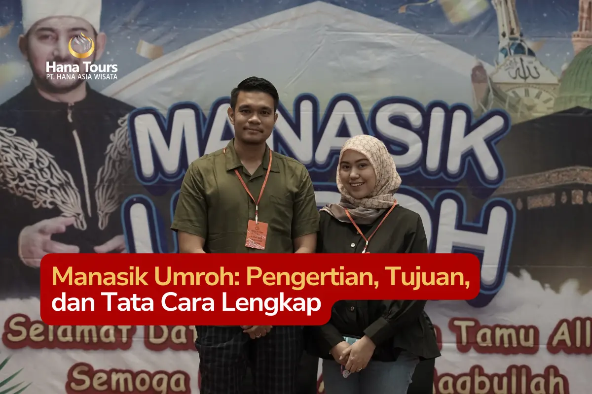 Mengenal Manasik Umroh: Langkah Pertama Menuju Kebahagiaan Spiritual